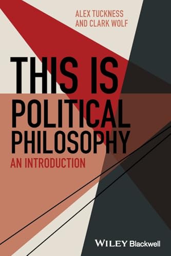 This Is Political Philosophy: An Introduction