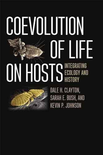 Coevolution of Life on Hosts: Integrating Ecology and History