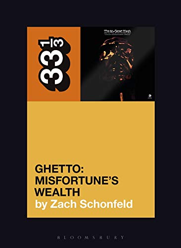 24-Carat Black's Ghetto: Misfortune's Wealth (33 1/3)