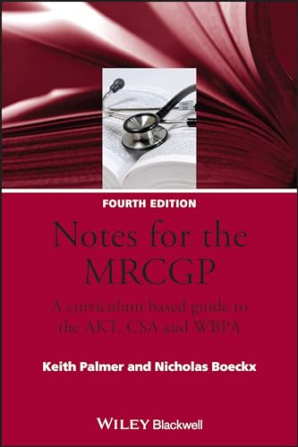Notes for the MRCGP: A Curriculum Based Guide to the AKT