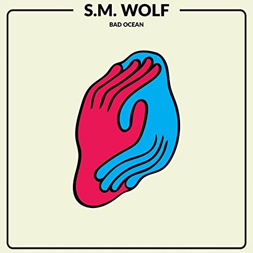 Album cover for S.M. Wolf’s “Bad Ocean” featuring red and blue hands.