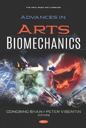 Advances in Arts Biomechanics
