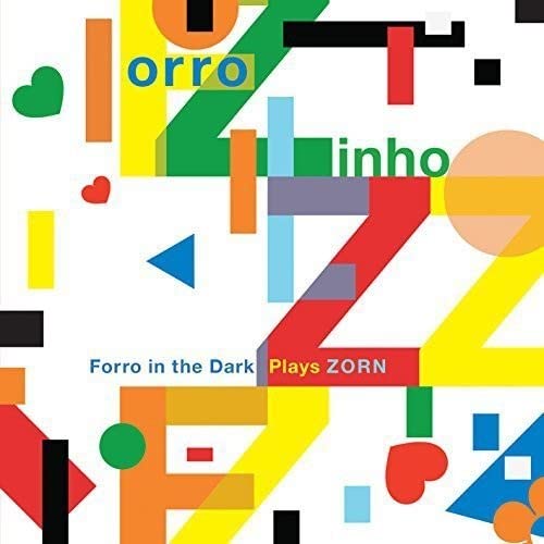CD cover with abstract geometric shapes and colorful text: "Forro Zinho.