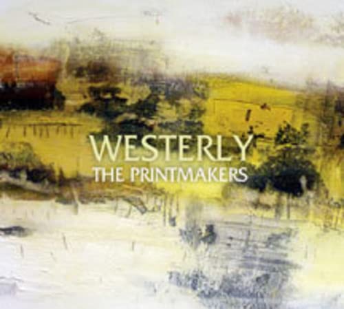 CD cover for "Westerly" by The Printmakers, with abstract landscape art.