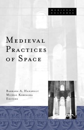 Medieval Practices Of Space