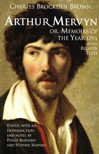Arthur Mervyn; or, Memoirs of the Year 1793