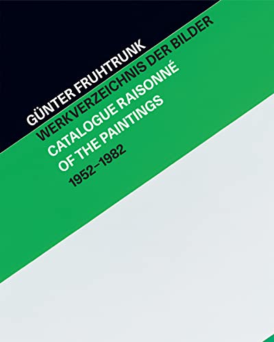 Gunter Fruhtrunk Werkverzeichnis der Bilder / Catalogue Raisonne