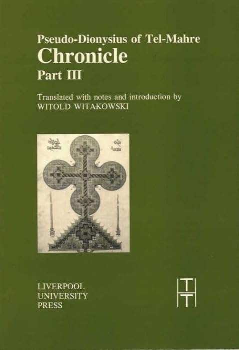 Pseudo-Dionysius of Tel-Mahre: Chronicle
