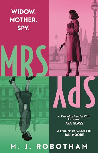 Mrs Spy : An evocative and exhilarating ride through 60s London, described as "The Thursday Murder Club for spies"