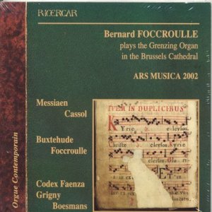 CD cover for Bernard Foccroulle’s “Ars Nova 2002” organ works, with musical notation.