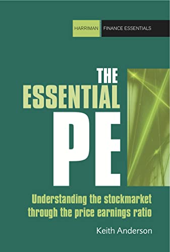 The Essential P/E : Understanding the stock market through the price-earnings ratio