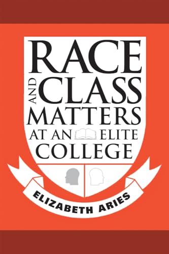 Race and Class Matters at an Elite College