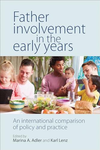 Father Involvement in the Early Years : An International Comparison of Policy and Practice