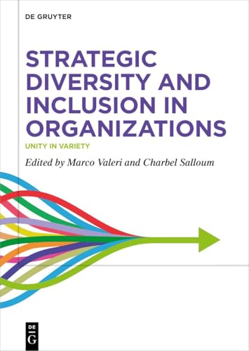 Strategic Diversity And Inclusion In Organizations