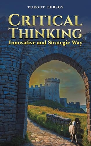 Critical Thinking : Innovative and Strategic Way