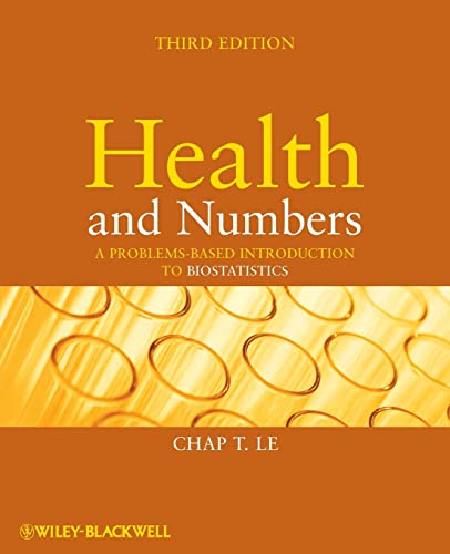 Health and Numbers: A Problems-based Introduction to Biostatistics