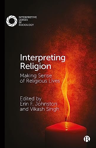 Interpreting Religion : Making Sense of Religious Lives
