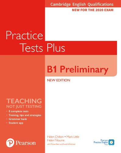 Cambridge English Qualifications: B1 Preliminary New Edition Practice Tests Plus Student’s Book without key