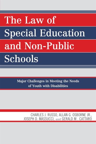 The Law of Special Education and Non-Public Schools : Major Challenges in Meeting the Needs of Youth with Disabilities