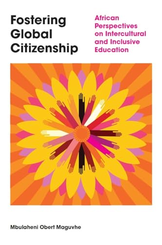 Fostering Global Citizenship : African Perspectives on Interculturalism and Inclusive Education