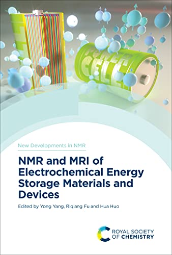 NMR and MRI of Electrochemical Energy Storage Materials and Devices : Volume 25