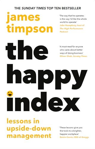 The Happy Index: Lessons In Upside-Down Management