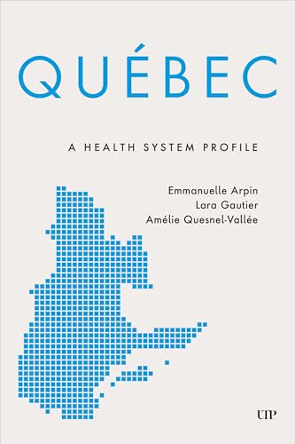 Quebec : A Health System Profile