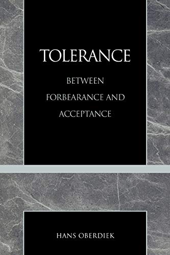 Tolerance : Between Forbearance and Acceptance