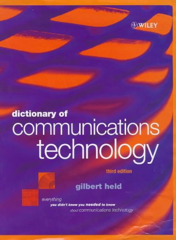 Dictionary of Communications Technology: Terms