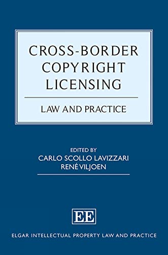 Cross-Border Copyright Licensing: Law and Practice