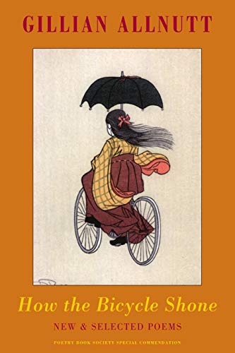 How the Bicycle Shone: New & Selected Poems - Queen's Gold Medal for Poetry 2016
