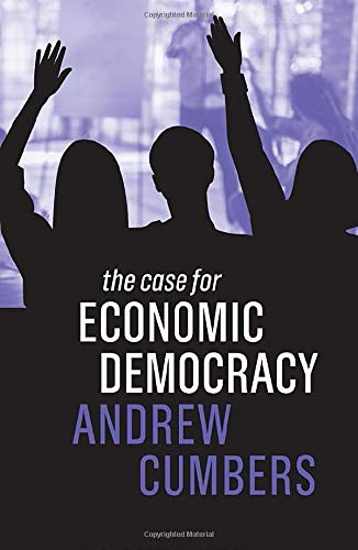 The Case for Economic Democracy