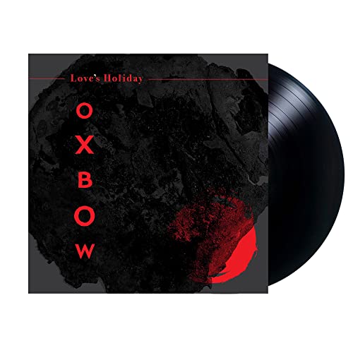 Oxbow “Love’s Holiday” vinyl record with abstract red and black cover art.