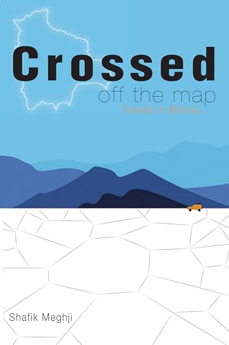 Crossed Off the Map : Travels in Bolivia