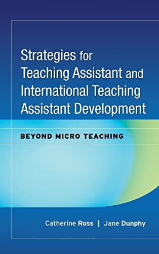 Strategies for Teaching Assistant and International Teaching Assistant Development: Beyond Micro Teaching