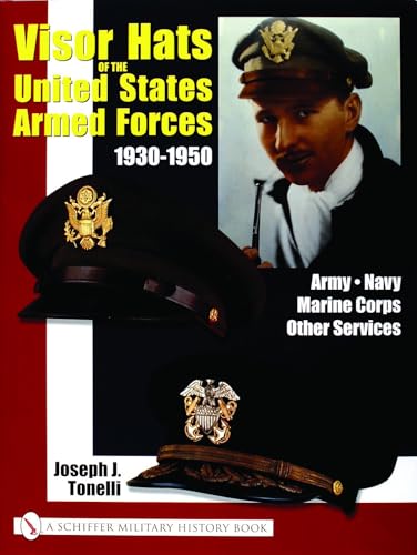 Visor Hats Of The United States Armed Forces 1930-1950