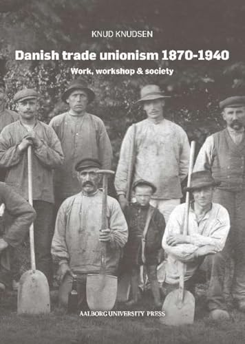 Danish trade unionism 1870-1940