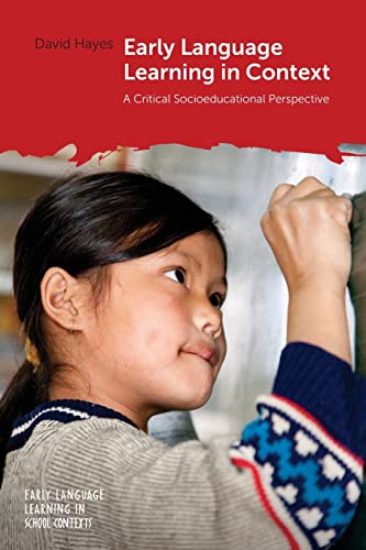 Early Language Learning in Context: A Critical Socioeducational Perspective