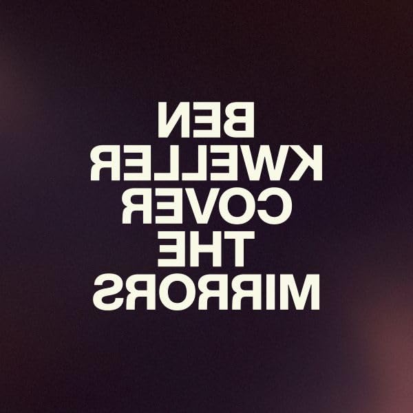 Ben Kweller's "Cover The Mirrors" vinyl record with stacked, mirrored text.