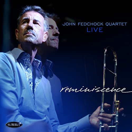 John Fedchock holding a trombone on the "Reminiscence" CD cover.