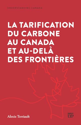 La Tarification Du Carbone Au Canada Et Au-dela Des Frontieres