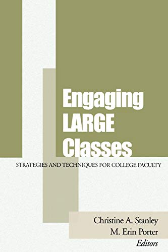 Engaging Large Classes: Strategies and Techniques for College Faculty