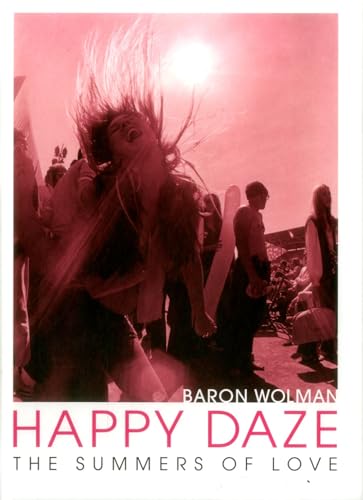 Happy Daze: The Summers Of Love