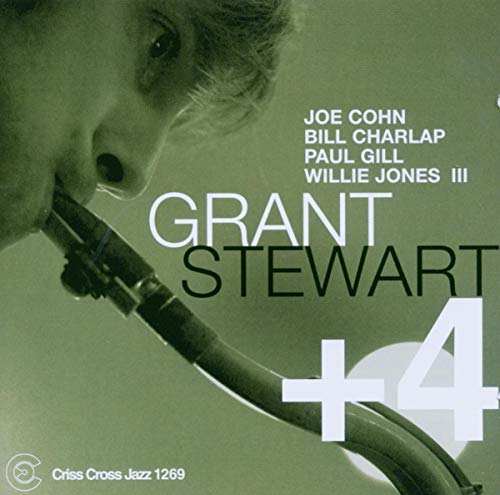 Album cover for Grant Stewart + 4 featuring a saxophonist’s profile.