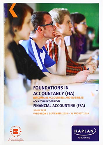 FFA - FINANCIAL ACCOUNTING – STUDY TEXT (Fia Study Texts)