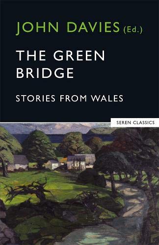Green Bridge: Stories from Wales