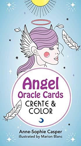 Angel Oracle Cards: Create and Color: 33 Customizable Cards and Step-By-Step Guidebook for Guidance and Self-Reflection