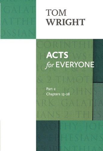 Acts for Everyone 2: Reissue: chapters 13-28 (For Everyone Series: New Testament)