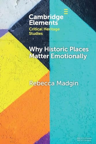 Why Historic Places Matter Emotionally : Responses - Attachments - Communities