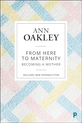 From Here to Maternity : Becoming a Mother